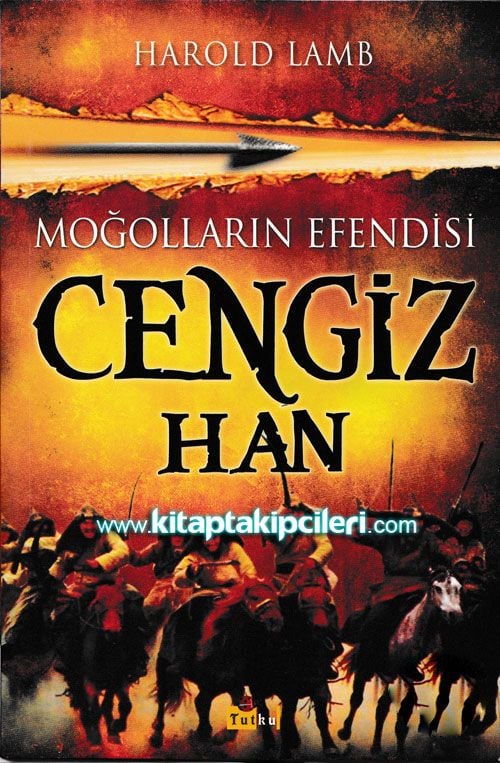 Moğolların Efendisi Cengiz Han, Harold Lamb