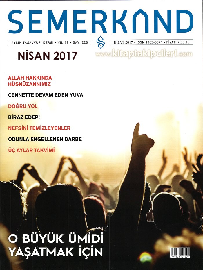 Semerkand Dergisi NİSAN 2017 | O Büyük Ümidi Yaşatmak İçin