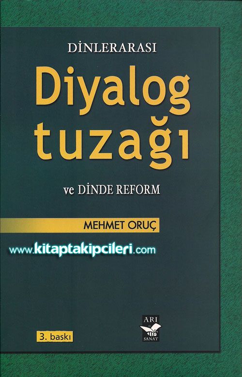 Dinlerarası Diyalog Tuzağı ve Dinde Reform, Mehmet Oruç