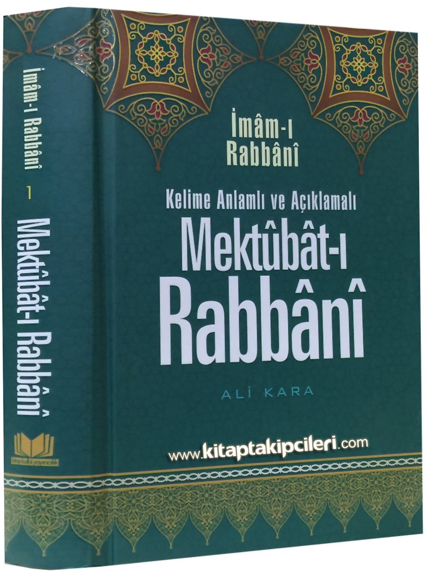 Mektubat-ı Rabbani Tercümesi, Kelime Anlamlı ve Açıklamalı, İmamı Rabbani, Ali Kara, 1. Cilt