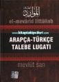Arapça Türkçe Talebe Lugatı El Mevarid Littüllab, Yeni Baskı, Mevlüt Sarı