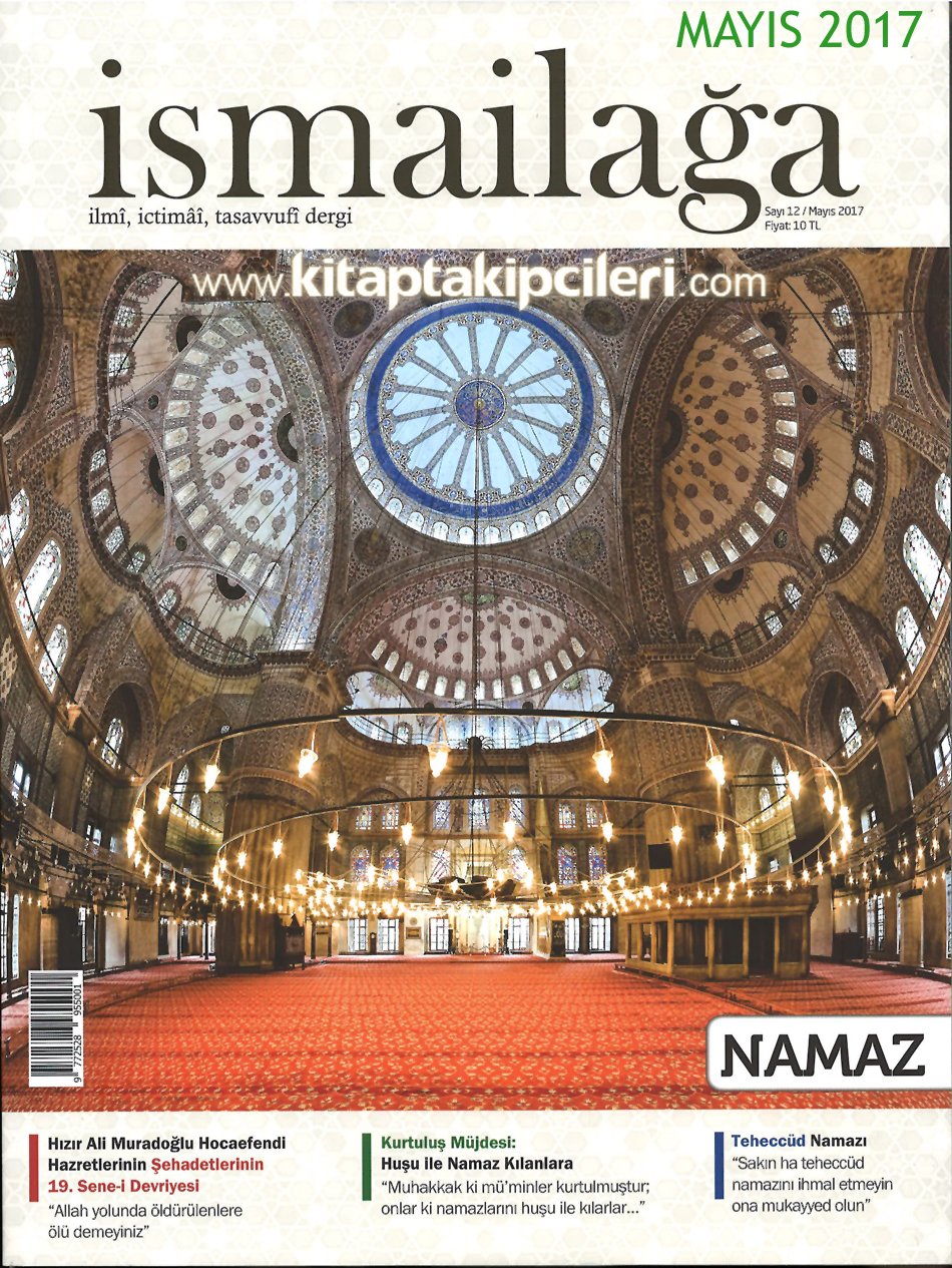 İsmailağa Dergisi MAYIS 2017, NAMAZ Sayısı