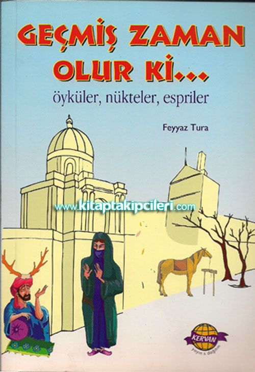 Geçmiş Zaman Olur ki Öyküler, Nükteler, Espriler