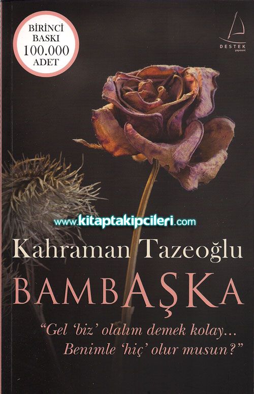 Bambaşka, Kahraman Tazeoğlu