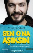 Sen Ona Aşıksın, Yunus Oran