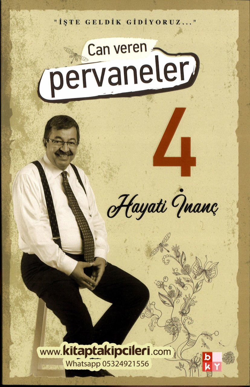 Can Veren Pervaneler 4, Hayati İnanç