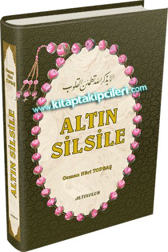 Altın Silsile, Osman Nuri Topbaş, 615 Sayfa
