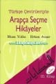 Türkçe Çevirileriyle Arapça Seçme Hikayeler, Musa Yıldız, Erkan Avşar, 3. Kitap