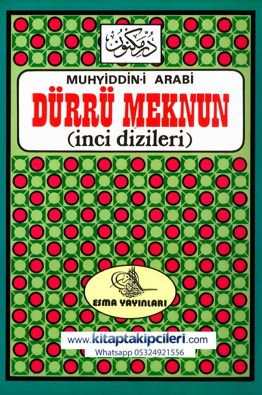 Dürrü Meknun İnci Dizileri Muhyiddin İbn Arabi, Tercüme Şevket Gürel, Mustafa Varlı