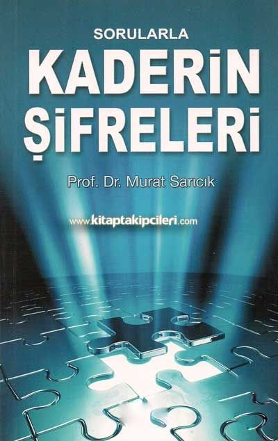 Sorularla Kaderin Şifreleri Prof. Dr. Murat Sarıcık