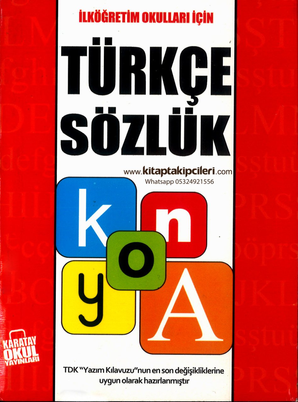 İlköğretim Okulları İçin Türkçe Sözlük TDK Uyumlu, Ahmet Selçuk, Karatay Yayınları Cep Boy 432 Sayfa