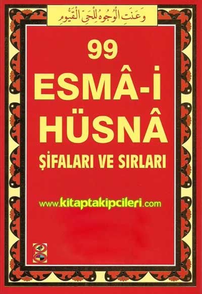 99 Esmai Hüsna Şifaları ve Sırları