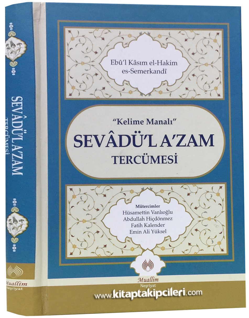 Sevadül Azam Tercümesi, Kelime Manalı, Ebul Kasım El Hakim Es Semerkandi, Fatih Kalender, Büyük Boy Ciltli