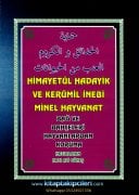 Himayetül Hadayik Ve Kerümil İnebi Minel Hayvanat Havas Kitabı, Bağ ve Bahçeleri Hayvanlardan Koruma, Hacı Ali Güneş