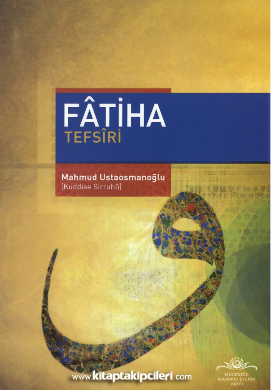 Fatiha Tefsiri, Mahmut Ustaosmanoğlu Efendi K.s