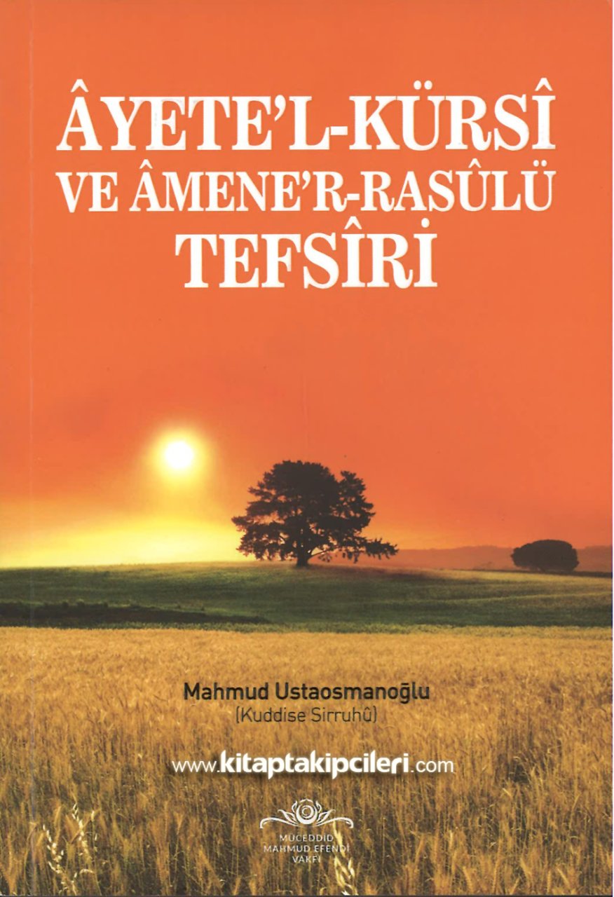 Ayetel Kürsi Ve Amenerrasülü Tefsiri, Mahmut Ustaosmanoğlu Efendi K.s