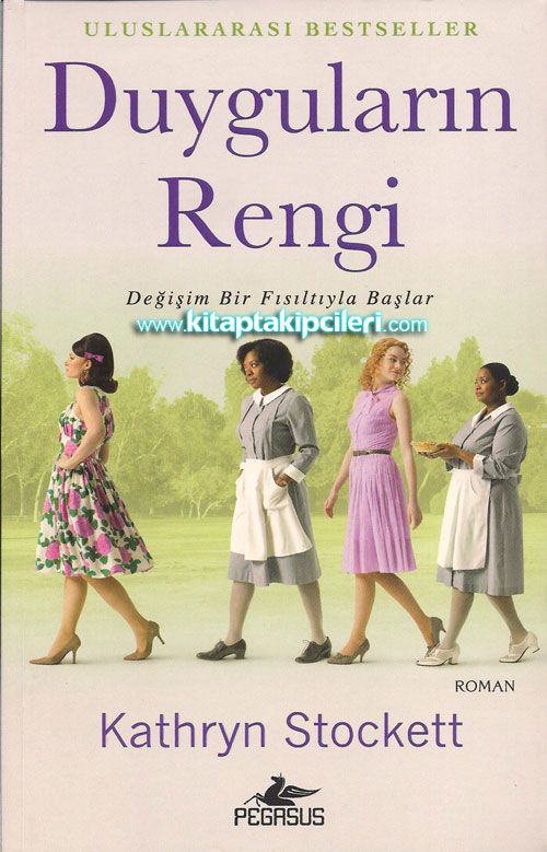 Duyguların Rengi Değişim Bir Fısıltıyla Başlar, Kathryn Stockett