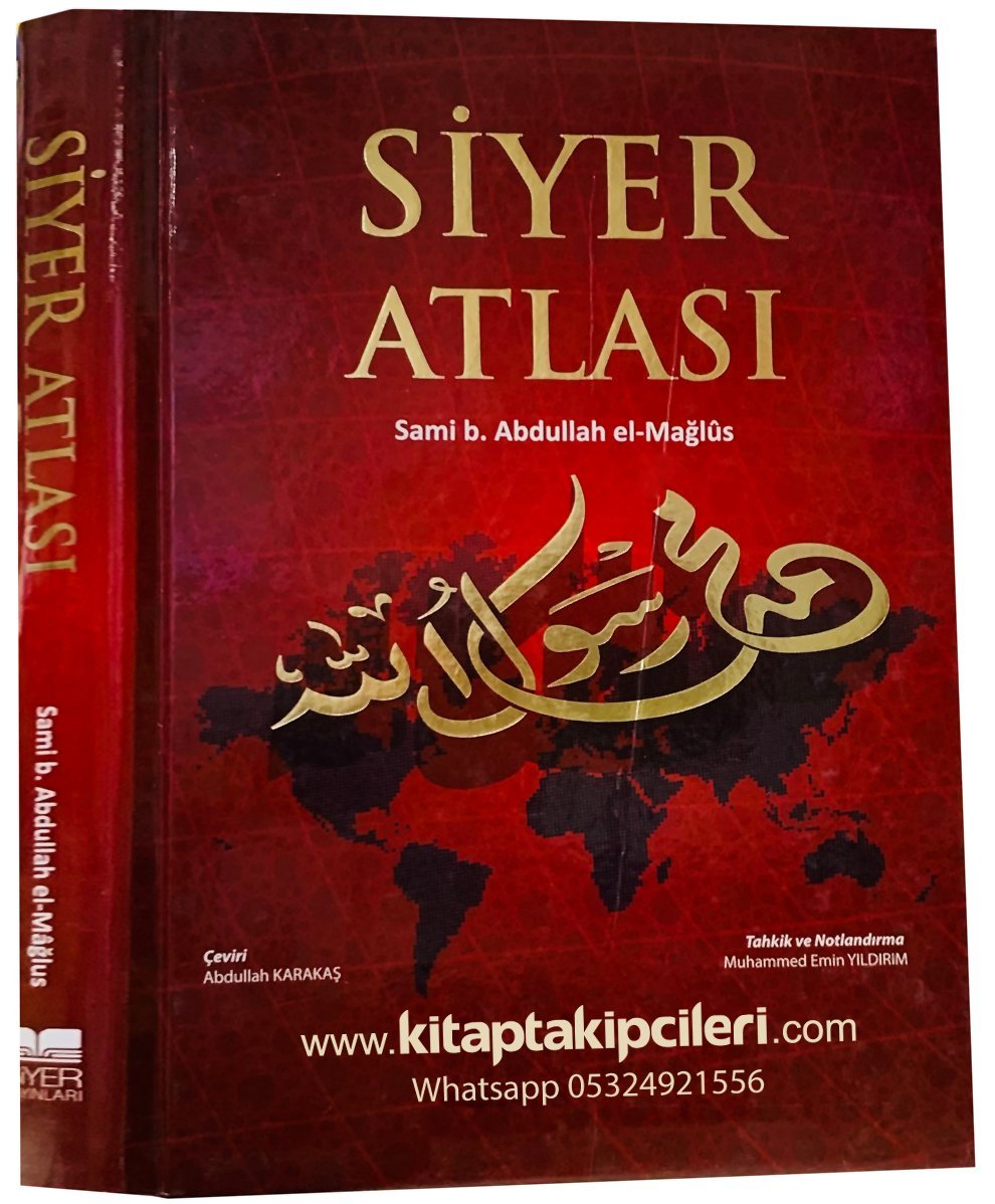 Siyer Atlası, Sami B. Abdullah El, Mağlus, Muhammed Emin Yıldırım, Büyük Boy Ciltli, Renkli Kuşe Kağıt, 440 Sayfa