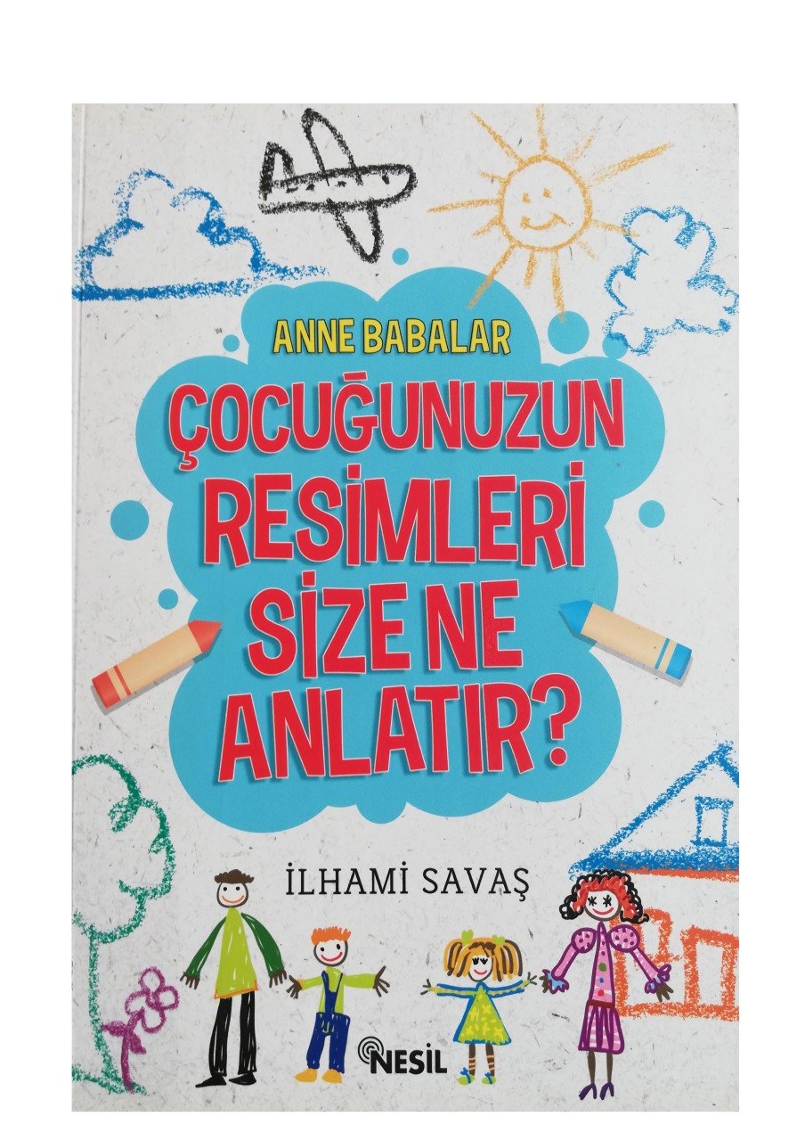 Anne Babalar Çocuğunuzun Resimleri Size Ne Anlatır?