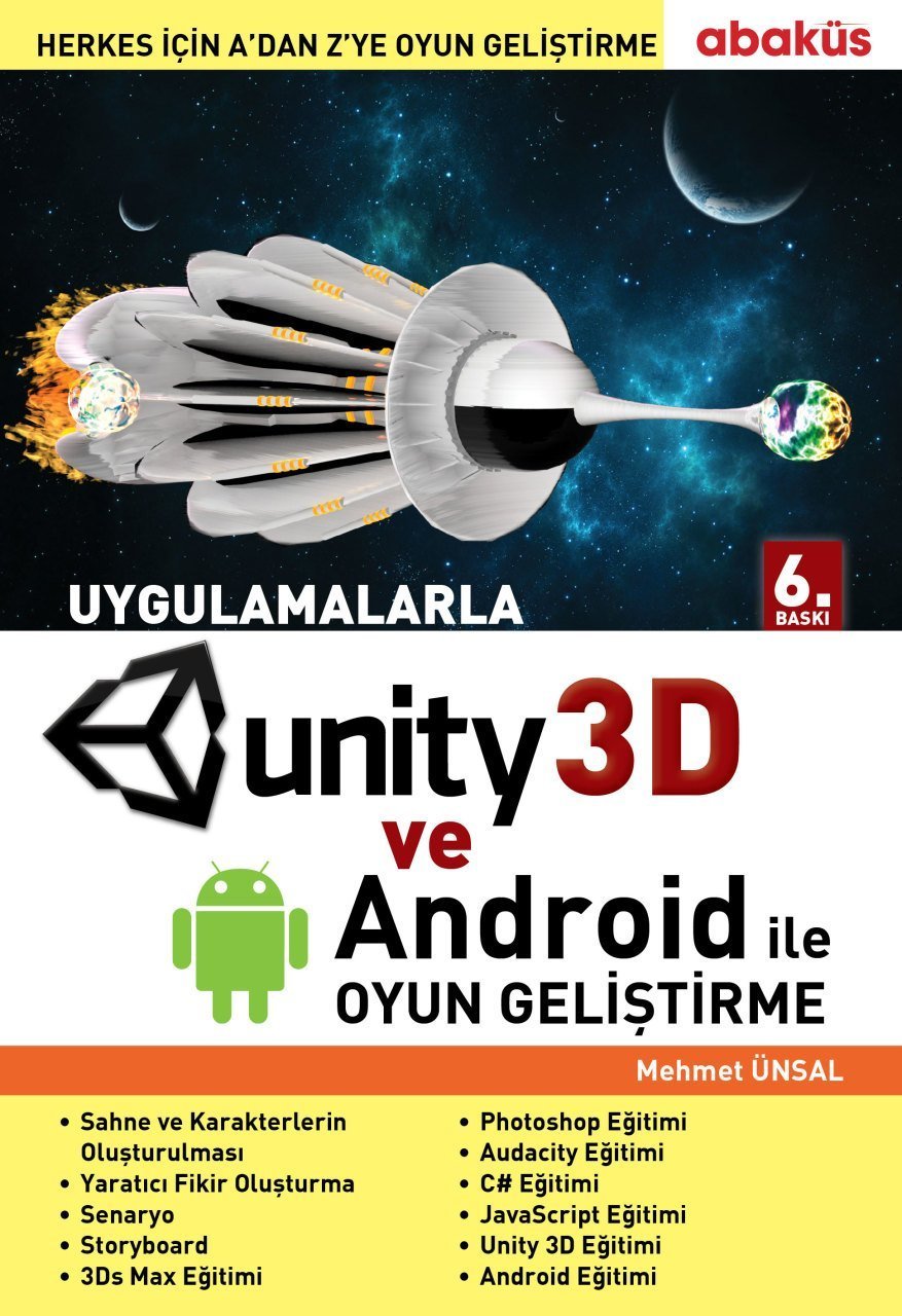 Uygulamalarla Unity 3D ve Android ile Oyun Geliştirme