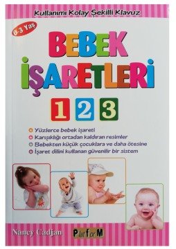 Bebek İşaretleri 123 Kitabı  (0-3 Yaş)