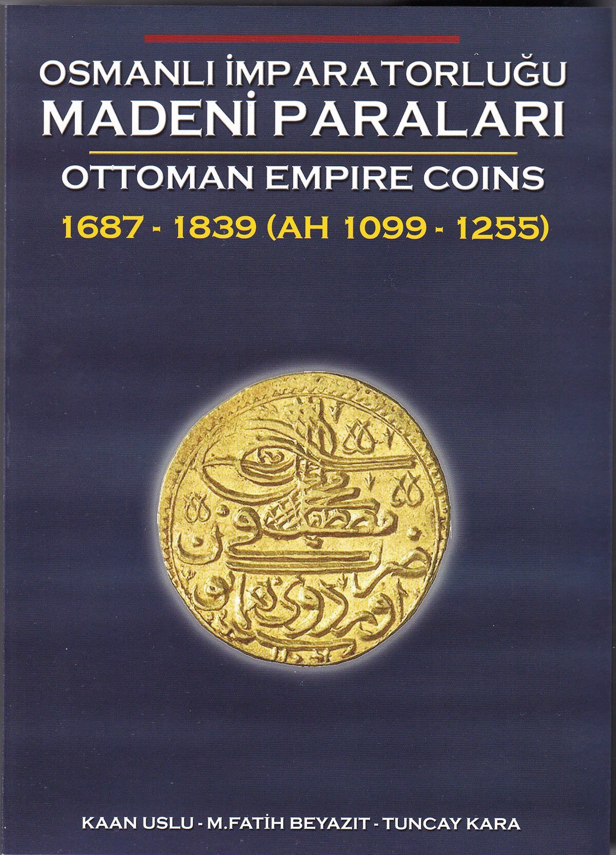 Osmanlı İmparatorluğu Madeni Paraları 1689-1839 (2.Cilt)