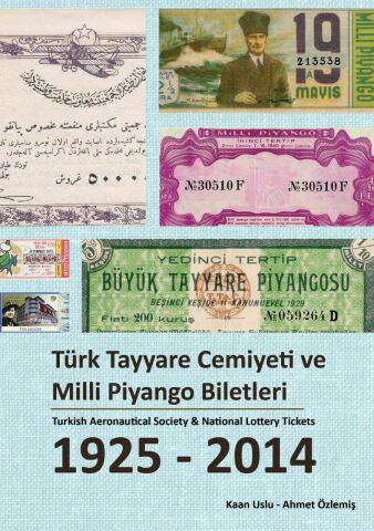 Türk Tayyare Cemiyeti ve Milli Piyango Biletleri 1925-2014