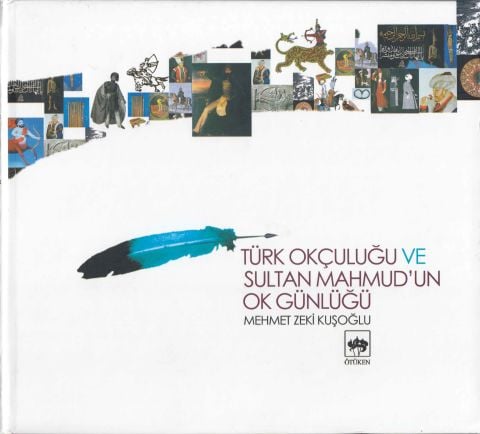 Türk Okçuluğu ve Sultan Mahmud'un Ok Günlüğü