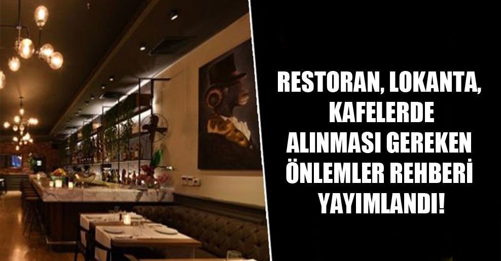 Restoran, Lokanta ve Cafelerde Alınması Gereken Önlemler