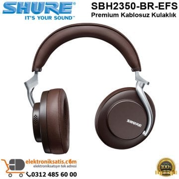 Shure SBH2350-BR-EFS Premium Kablosuz Kulaklık