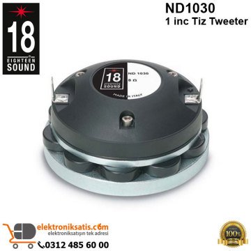 Eighteen Sound ND1030 1 inc Tiz Tweeter