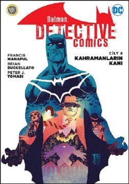 Batman Detective-Kahramanların Kanı-Cilt 8