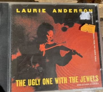 LAURIE ANDERSON - THE UGLY ONE WITH THE JEWELS - CD