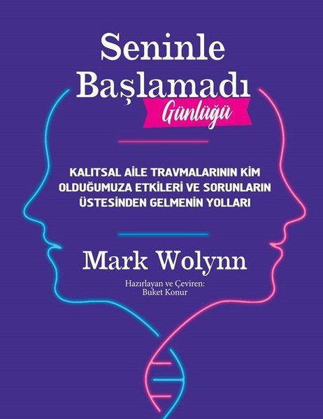 MARK WOLYNN-SENİNLE BAŞLAMADI GÜNLÜĞÜ