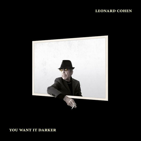 LEONARD COHEN - YOU WANT IT DARKER * LP