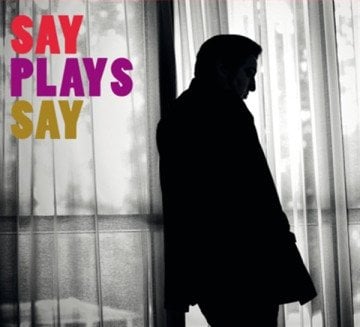 Fazıl Say - Say Plays Say - Müzik CD