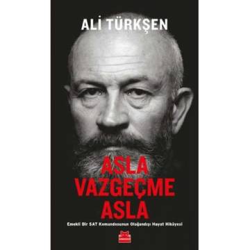 Ali TÜRKŞEN - Asla Vazgeçme Asla