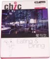 Eating & Dining  [Chic ]