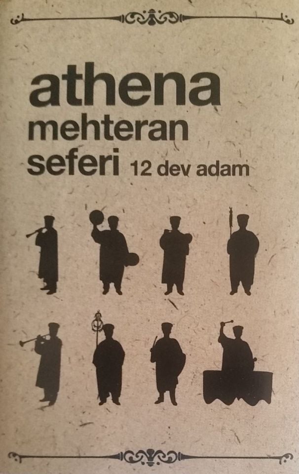 ATHENA - MEHTERAN SEFERİ(12 DEV ADAM) (MC)