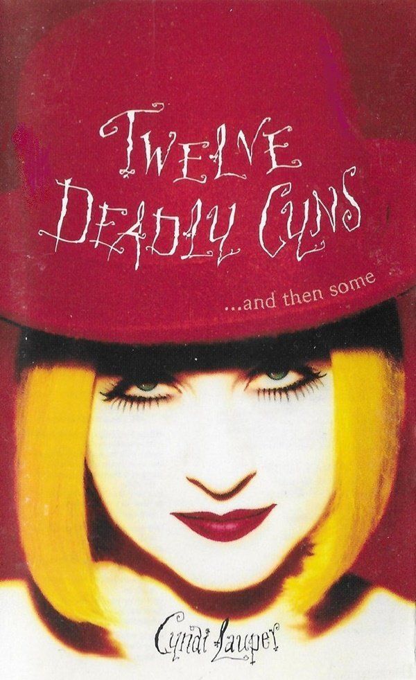 CYNDI LAUPER - TWELVE DEADLY CYNS AND THEN SOME (MC)