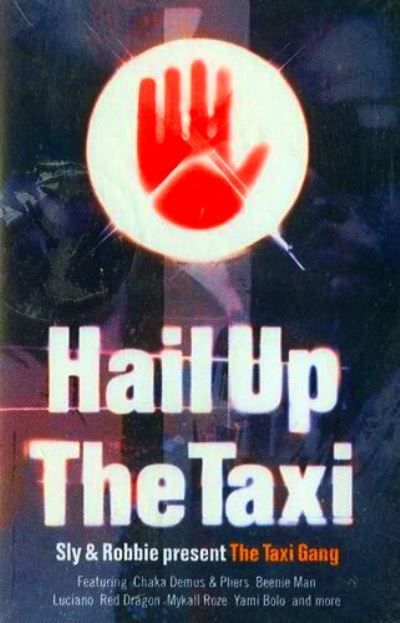 SLY AND ROBBIE - HAIL UP THE TAXI (MC)