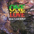 BOB MARLEY - TRIBUTE TO BOB MARLEY ONE LOVE