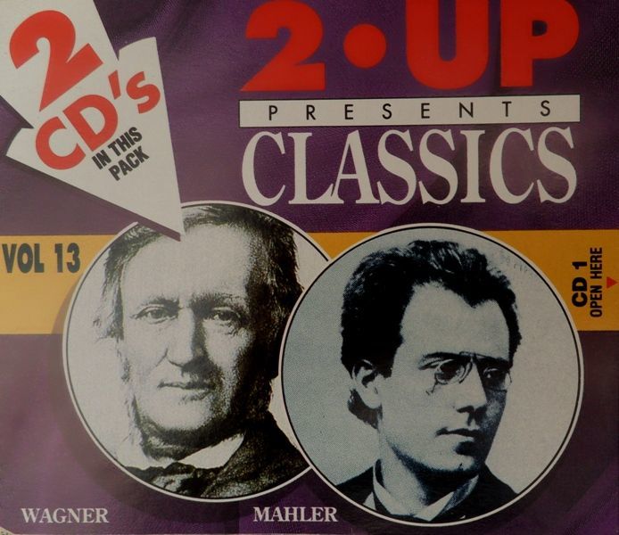 WAGNER & MAHLER - 2 UP CLASSICS