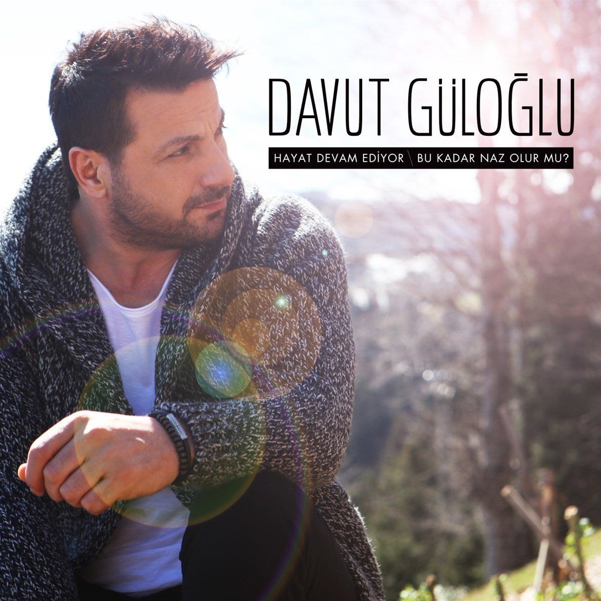 DAVUT GÜLOĞLU - HAYAT DEVAM EDİYOR / BU KADAR NAZ OLUR MU?