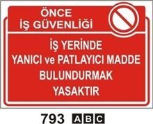 İşyerinde Yanıcı ve Patlayıcı Madde Bulundurmak Yasaktır