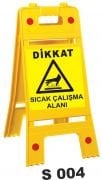 Dikkat Sıcak Çalışma Alanı