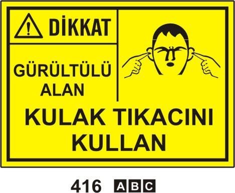 Dikkat Gürültülü Alan Kulak Tıkacını Kullan