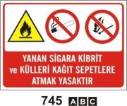 Yanan Sigara Kibrit ve Külleri Kağıt Sepetlere Atmak Yasaktır