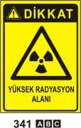 Dikkat Yüksek Radyasyon Alanı