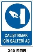 Çalıştırmak İçin Şartteli Aç